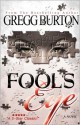 Fool's Eye - Gregg Burton