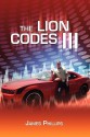 The Lion Codes III - James Phillips