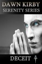 Deceit (Serenity Series) - Dawn Kirby