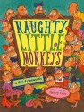 Naughty Little Monkeys - Jim Aylesworth, Henry Cole