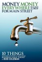 (Hard Cover) Money, Money Everywhere, But Not a Drop for Main Streeet - Bob Coleman, T. a. Seiber