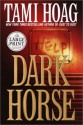 Dark Horse - Tami Hoag