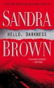 Hello, Darkness - Sandra Brown