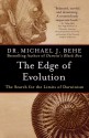 The Edge of Evolution: The Search for the Limits of Darwinism - Michael J. Behe