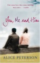 You, Me and Him - Alice Peterson