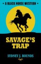 Savage's Trap - Sydney J Bounds