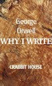 Why I Write - George Orwell