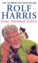 True Animal Tales - Rolf Harris