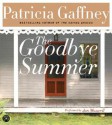 The Goodbye Summer CD: The Goodbye Summer CD - Patricia Gaffney, Jan Maxwell