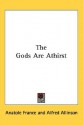 The Gods are Athirst - Anatole France, Alfred Allinson