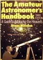 Amateur Astronomer's Handbook: A Guide to Exploring the Heavens - James Muirden