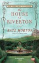 The House At Riverton - Kate Morton