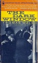 The Dark Window - Thomas Walsh