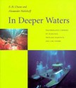 In Deeper Waters: Photographic Studies of Hawaiian Deep-sea Habitats and Life-forms - E.H. Chave, Alexander Malahoff