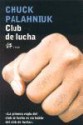 Club de lucha - Chuck Palahniuk