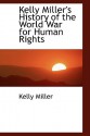 Kelly Miller's History of the World War for Human Rights - Kelly Miller