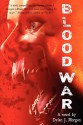 Blood War - Dylan J. Morgan