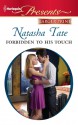 Forbidden to His Touch - Natasha Tate