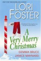 A Very Merry Christmas - Lori Foster, Gemma Bruce, Janice Maynard