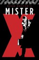 Mister X: Condemned - Dean Motter