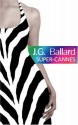 Super Cannes - J.G. Ballard