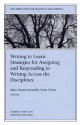 Writing to Learn: Strategies for Assigning and Responding to Writing Across the Disciplines: New Directions for Teaching and Learning, Number 69 - Mary Deane Sorcinelli