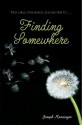 Finding Somewhere - Joseph Monninger