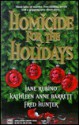 Homicide for the Holidays - Jane Rubino, Kathleen Anne Barrett, Fred Hunter