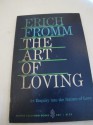 The Art of Loving - Erich Fromm