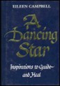 A Dancing Star: Inspirations to Guide &amp; Heal - Eileen Campbell