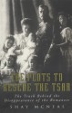 The Plots To Rescue The Tsar - Shay McNeal