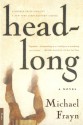 Headlong - Michael Frayn