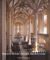 German Gothic Church Architecture - Norbert Nussbaum, Scott Kleager