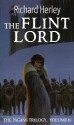 The Flint Lord (The Pagans) - Richard Herley