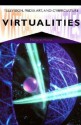 Virtualities: Television, Media Art, and Cyberculture - Margaret Morse