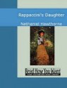 Rappaccini's Daughter - Nathaniel Hawthorne