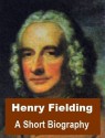 Henry Fielding - A Short Biography - Austin Dobson