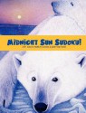 Midnight Sun Sudoku - Cheryl L. Kirk, Noriko Senshu