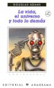 La Vida, el Universo y todo lo demás (Guía del autoestopista galáctico, #3) - Douglas Adams