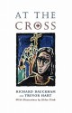 At the Cross - Richard Bauckham, Trevor A. Hart