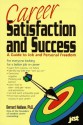 Career Satisfaction and Success: A Guide to Job and Personal Freedom - Bernard Haldane, Peter F. Drucker