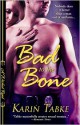 Bad to the Bone - Karin Tabke