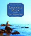 What Matters Most - Luanne Rice, Blair Brown