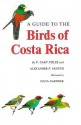 A Guide to the Birds of Costa Rica - F. Gary Stiles, Alexander F. Skutch