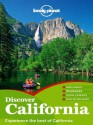 Lonely Planet Discover California (Travel Guide) - Lonely Planet, Beth Kohn, Andrew Bender, Sara Benson