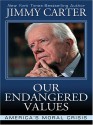 Our Endangered Values PB - Jimmy Carter