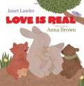 Love Is Real - Janet Lawler, Anna Brown