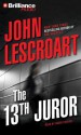 The 13th Juror - John Lescroart, David Colacci