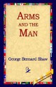 Arms and the Man - George Bernard Shaw, 1st World Library