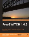 FreeSWITCH 1.0.6 - Anthony Minessale, Darren Schreiber, Michael S. Collins